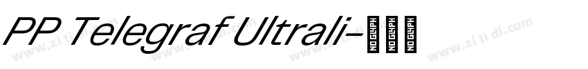PP Telegraf Ultrali字体转换 PP Telegraf Ultrali字体转换